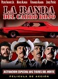 La Banda Del Carro Rojo
