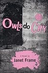 Owls Do Cry (Bloomsbury Classic)