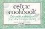 Celtic cookbook: 156 traditional recipes from the 6 Celtic nations