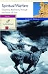 Spiritual Warfare: Disarming the Enemy Through the Power of God (Fisherman Bible Study Guide)