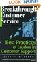 Breakthrough Customer Service: Best Practices of Leaders in Customer Support