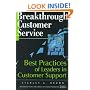 Breakthrough Customer Service: Best Practices of Leaders in Customer Support