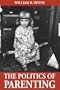 Politics of Parenting