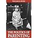 Politics of Parenting