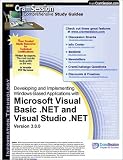 CramSession's Developing and Implementing Windows-Based Applications with Microsoft Visual Basic .NET and Microsoft Visual Studio .Net : Certification Study Guide