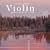 The Most Relaxing Violin Album in the World ... Ever!