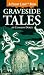 Graveside Tales: A Fright Light Book