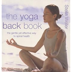 The Yoga Back Book: The Gentle Yet Effective Way to Spinal Health