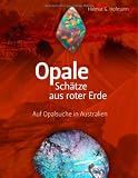 Produkt-Bild: Opale - Sch&auml;tze aus roter Erde: Auf Opalsuche in Australien