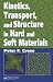 Book Kinetics, Transport, and Structure in Hard and Soft Materials