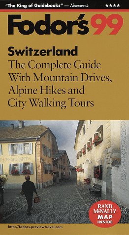 City Travel Guides Discounted  Books : Switzerland '99: The Complete Guide with Mountain Drives, Alpine Hikes and City Walking Tours