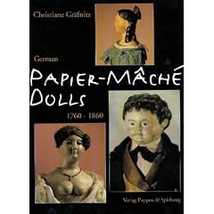 German Papier-Mache Dolls 1760-1860