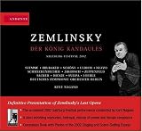 Zemlinsky: Der König Kandaules