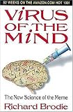Virus of the Mind: The New Science of the Meme