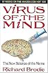 Virus of the Mind:: The New Science of the Meme