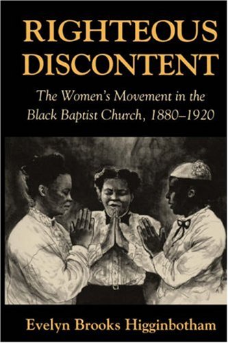 Righteous Discontent: The Women's Movement in the Black Baptist Church, 1880-1920 under African American in The Books Store