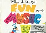 Walt Disney`s Fun with Music - 30 Favorite Disney Songs