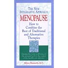 Menopause: The New Integrative Approach : How to Combine the Best of Traditional and... by  Milton Hammerly
