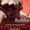 Ruthless: House of Rohan Series, Book 1
