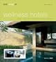 Best Designed Wellness Hotels I: India, Far East, Australia, South Pacific