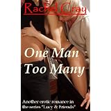 One Man Too Many (an Erotic Romance) (Lucy and Friends)di Rachel Cray