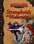 Strongholds and Hideouts