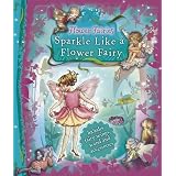 Sparkle Like a Flower Fairy (Flower Fairies)