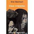 Oasis interdites : De P�kin au Cachemire, une femme � travers l'Asie centrale en 1935