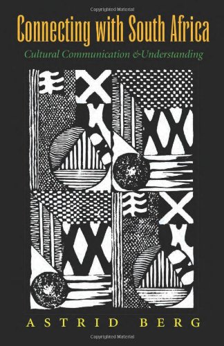 Connecting with South Africa: Cultural Communication and  Understanding (Carolyn and Ernest Fay Series in Analytical Psychology)