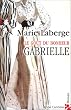 Gabrielle : Le go�t du bonheur