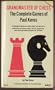 Grandmaster of Chess: The Complete Games of Paul Keres
