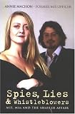 Spies, Lies and Whistleblowers: MI5, MI6 And the Shayler Affair