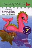 The Serendipity Collection: Featuring 7 Classic Serendipity Stories With Your Favorite Characters!