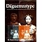 Daguerrotypes