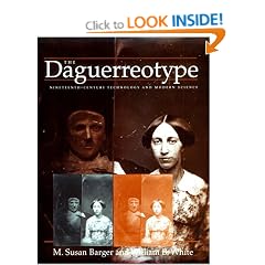 The Daguerreotype: Nineteenth-Century Technology and Modern Science