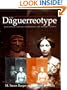 The Daguerreotype: Nineteenth-Century Technology and Modern Science