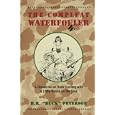The Compleat Waterfo(u)wler: A Discourse on Duck Hunting with a Little Goose on the Side by B. R. "Buck" Peterson and J. Angus "Sourdough" McLean