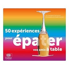 50 Exp�riences pour �pater vos amis � table
