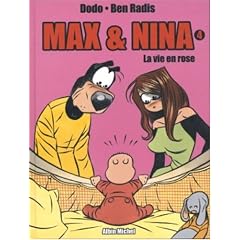 Max & Nina, Tome 4 : La vie en rose