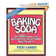 Baking Soda: Over 500 Fabulous, Fun and Frugal Uses You'Ve Probably Never Thought of