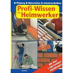 Profi-Wissen f�r Heimwerker