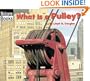 What Is a Pulley? (Welcome Books: Simple Machines)