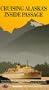 Alaska: Cruising Alaska's Inside Passage [VHS]