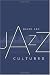Jazz Cultures