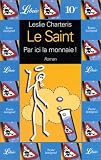 Revue J'ai lu  / Le Saint. Par ici la monnaie !, volume 5