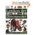 Lexikon der Dinosaurier und anderer Tiere der Urzeit: Familienbuch Jugend und Erwachsene