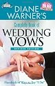 Diane Warner's Complete Book of Wedding Vows: Hundreds of Ways to Say "I Do" (Wedding Essentials)