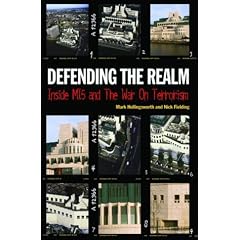 Defending the Realm: Inside MI5 and the War on Terrorism