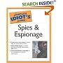 The Complete Idiot's Guide to Spies and Espionage (The Complete Idiot's Guide)