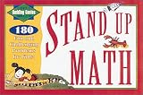 Stand Up Math: 180 Challenging Problems for Kids, Super Genius Level, Ages 10 Up (Level 3 Super Genbius Ages 10 & Up)